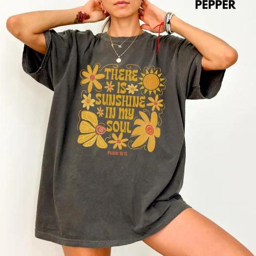 There Is Sunshine In My Soul Shirt